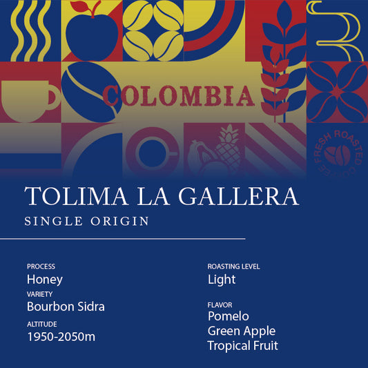 Single Origin - COLOMBIA  Tolima La Gallera